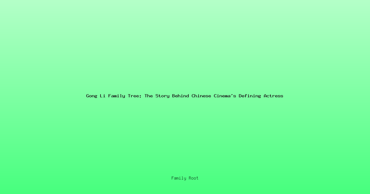 Gong Li Family Tree: The Story Behind Chinese Cinema's Defining Actress