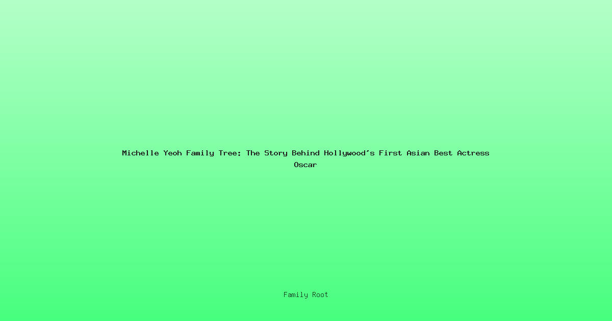 Michelle Yeoh Family Tree: The Story Behind Hollywood's First Asian Best Actress Oscar