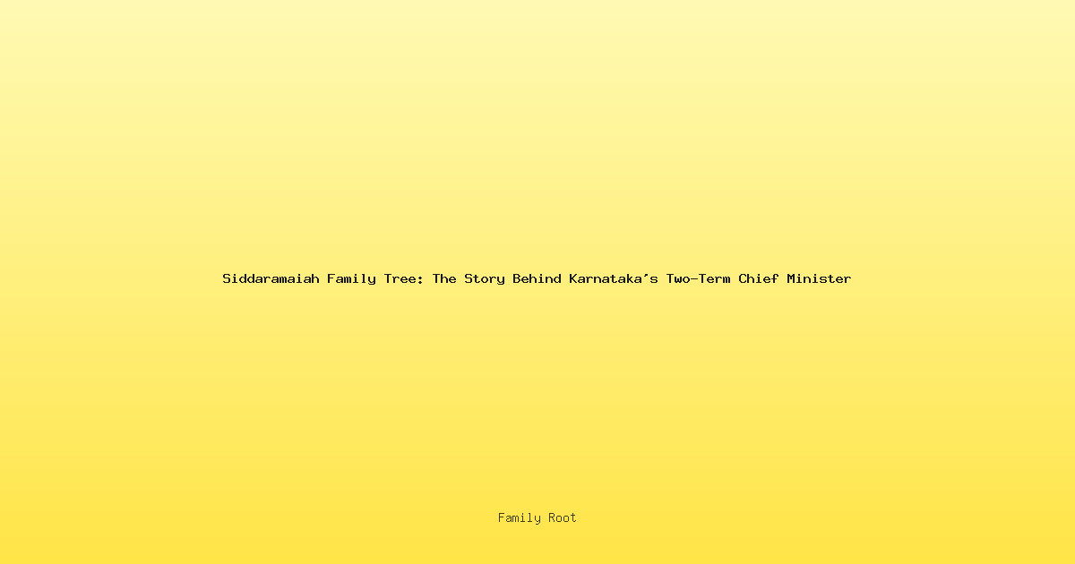 Siddaramaiah Family Tree: The Story Behind Karnataka's Two-Term Chief Minister
