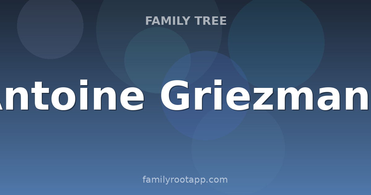 Antoine Griezmann Family Tree: The Story Behind France's World Cup Winner