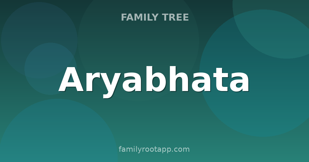Aryabhata Family Tree: The Story Behind India's Greatest Ancient Mathematician