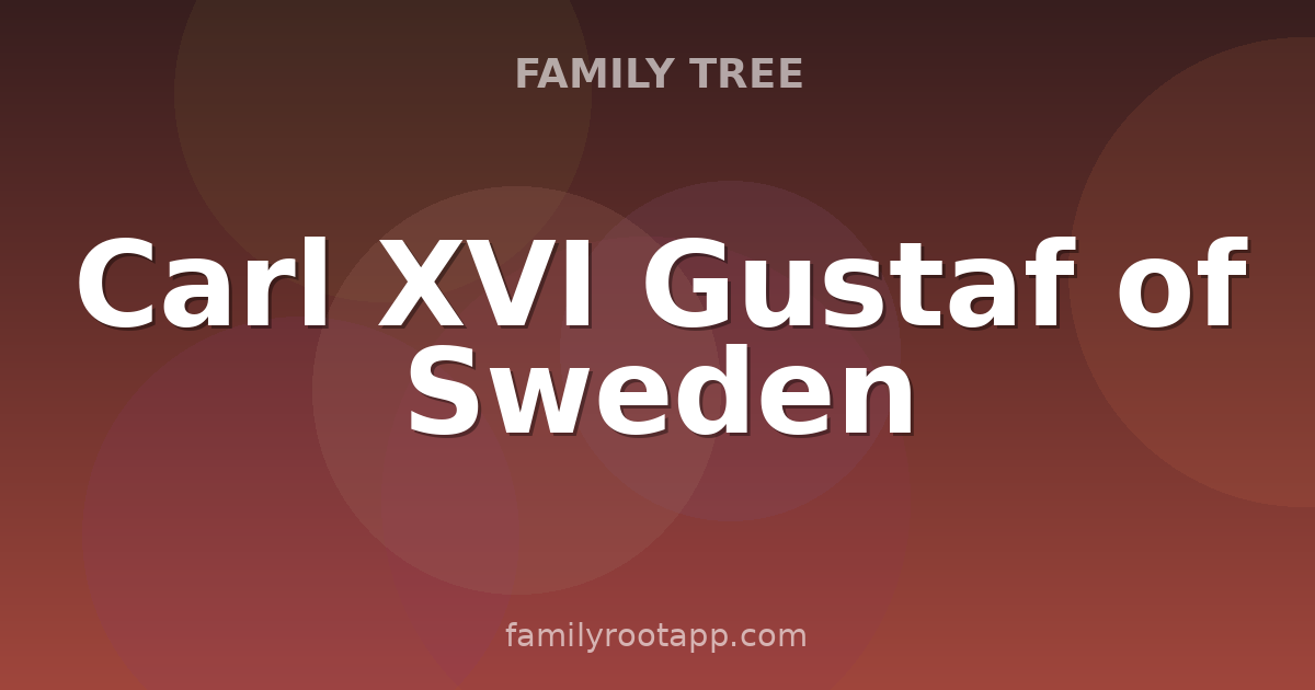 Carl XVI Gustaf of Sweden Family Tree: The Story Behind Sweden's Longest-Reigning King