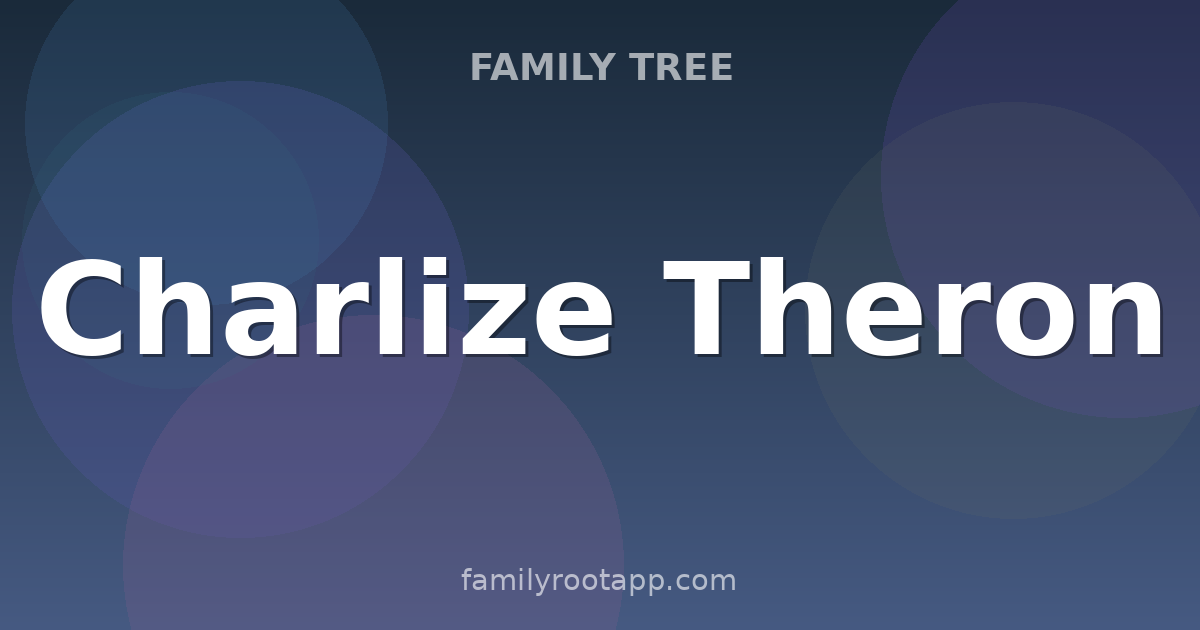 Charlize Theron Family Tree: The Story Behind The Oscar-Winning Mad Max Star