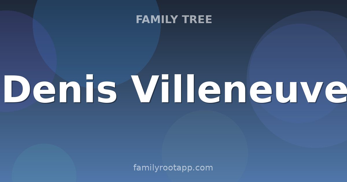 Denis Villeneuve Family Tree: The Story Behind Dune's Director