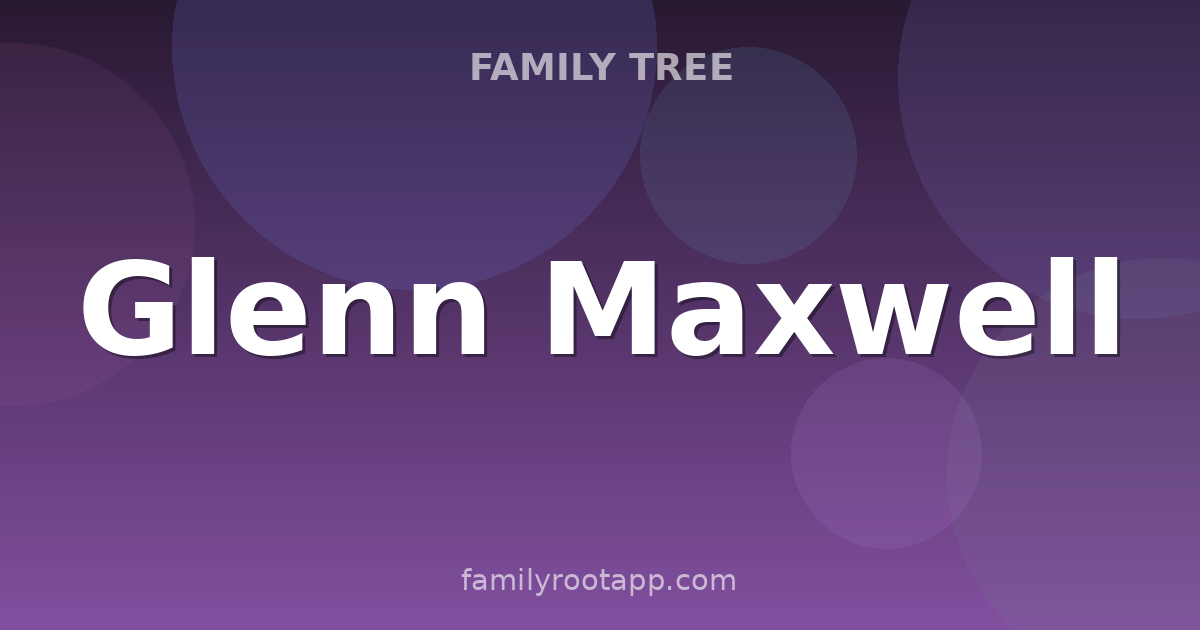 Glenn Maxwell Family Tree: The Story Behind Australia's Big Show