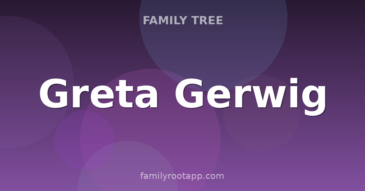 Greta Gerwig Family Tree: The Story Behind Barbie's Director