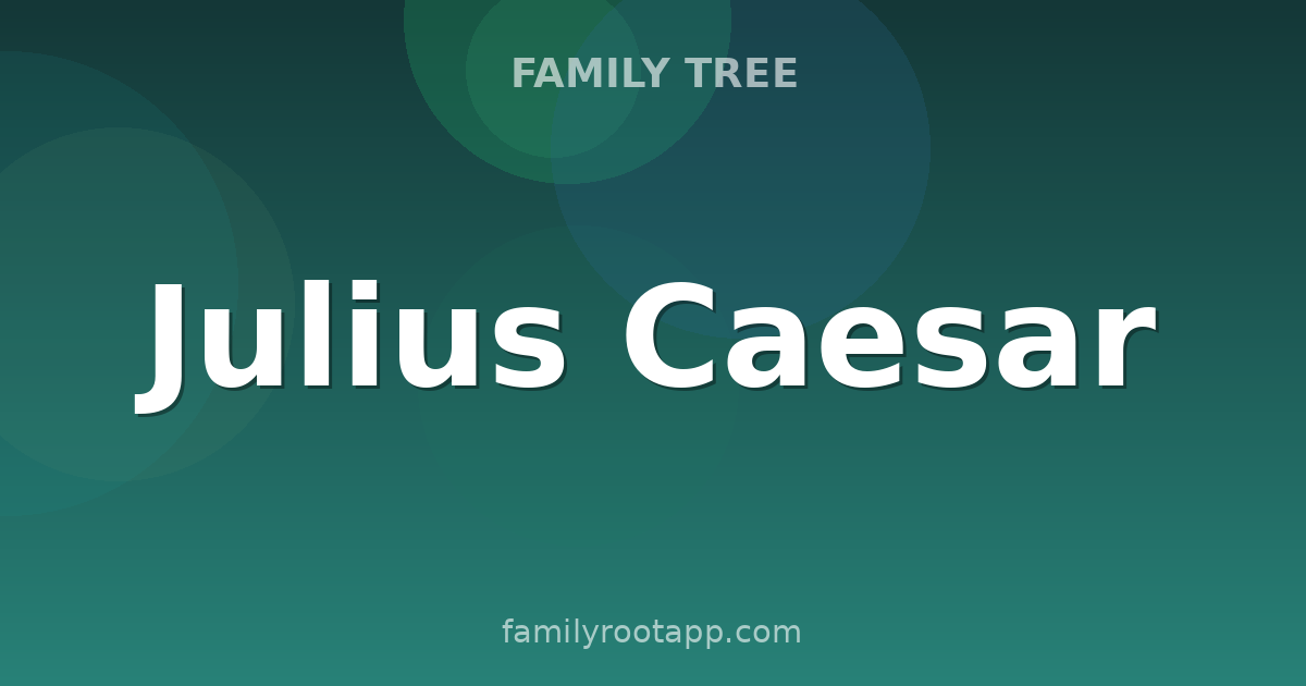 Julius Caesar Family Tree: The Story Behind Rome's Most-Famous Dictator