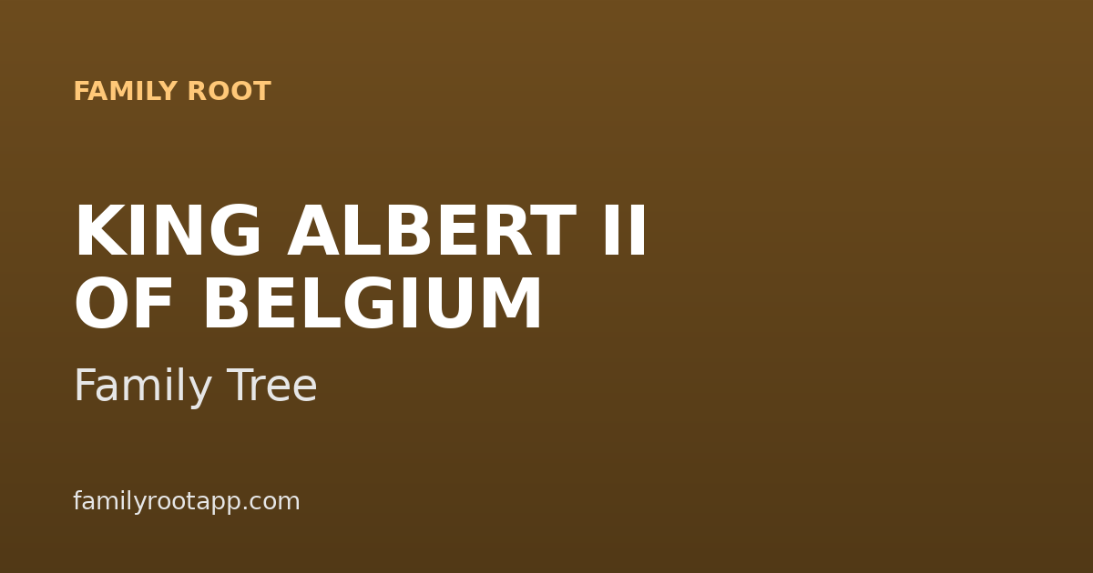 King Albert II Family Tree: The Story Behind Belgium's Sixth Monarch