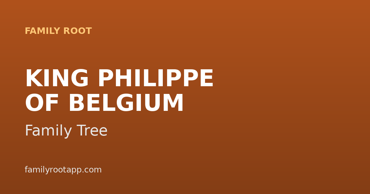 King Philippe Family Tree: The Story Behind Belgium's Seventh Monarch