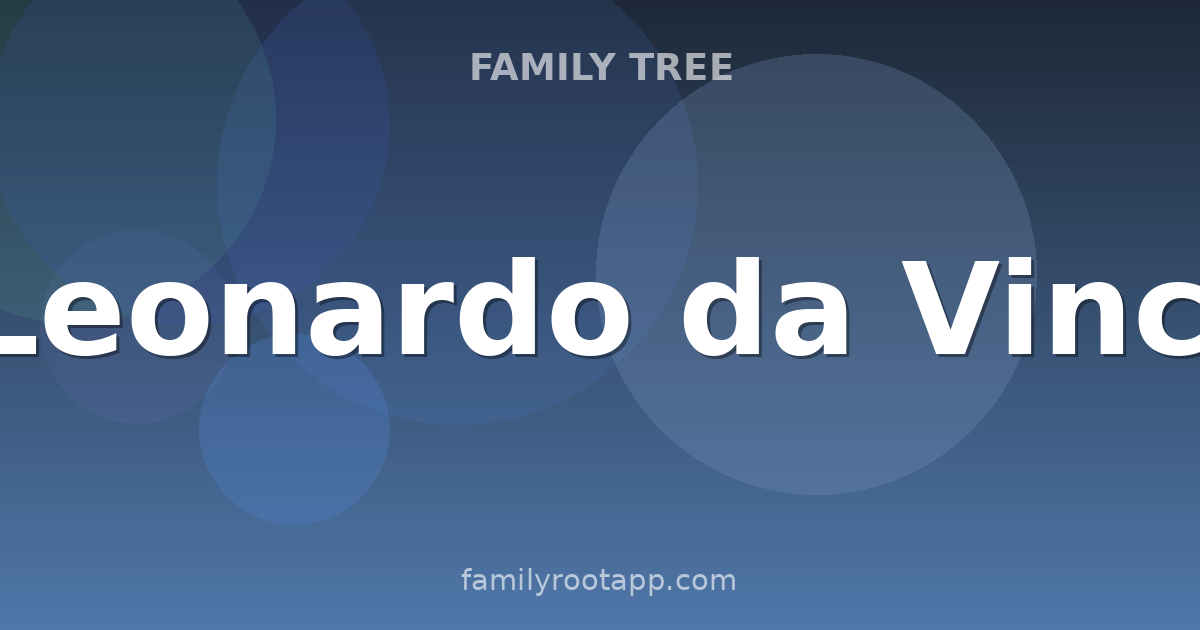 Leonardo da Vinci Family Tree: The Story Behind The Renaissance's Greatest Mind
