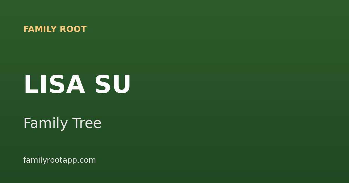 Lisa Su Family Tree: The Story Behind AMD's CEO