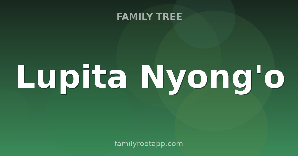 Lupita Nyong'o Family Tree: The Story Behind 12 Years A Slave's Patsey