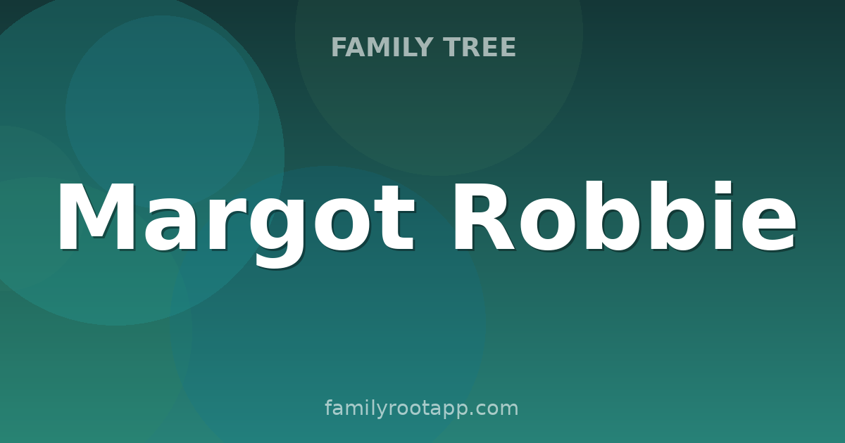Margot Robbie Family Tree: The Story Behind Barbie's Star