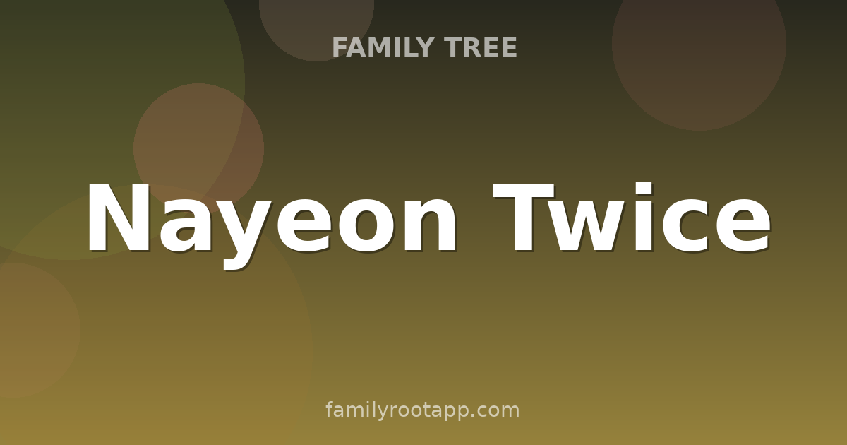 Nayeon Twice Family Tree: The Story Behind TWICE's Leader