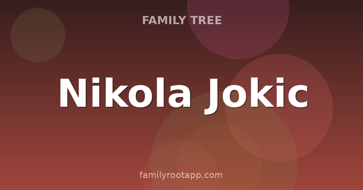Nikola Jokic Family Tree: The Story Behind The Denver Nuggets' Three-Time MVP