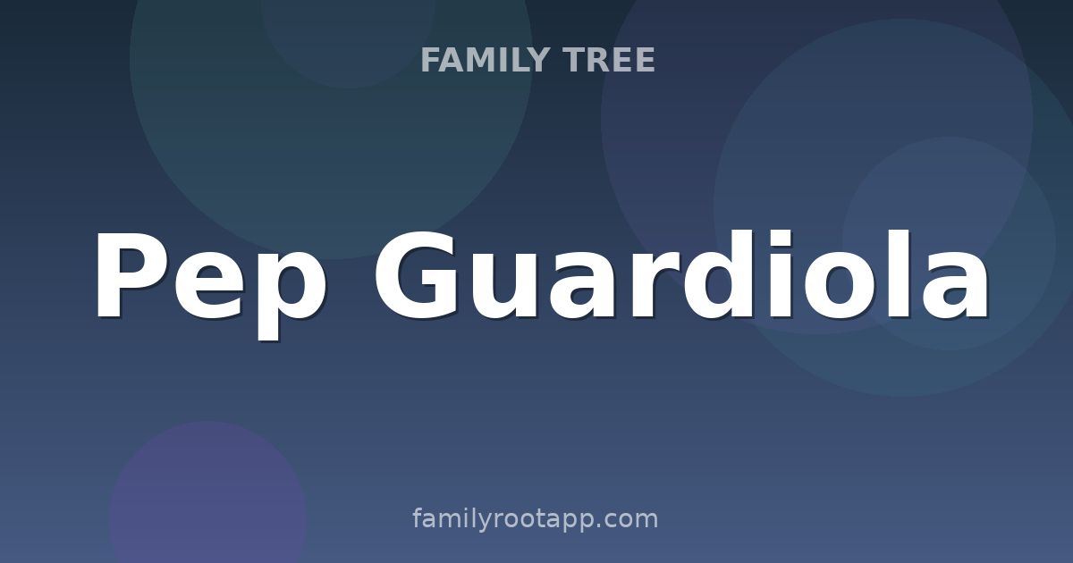 Pep Guardiola Family Tree: The Story Behind Manchester City's Catalan Manager