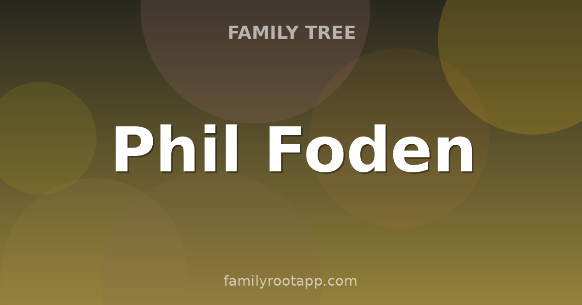 Phil Foden Family Tree: The Story Behind Manchester City's Stockport Genius