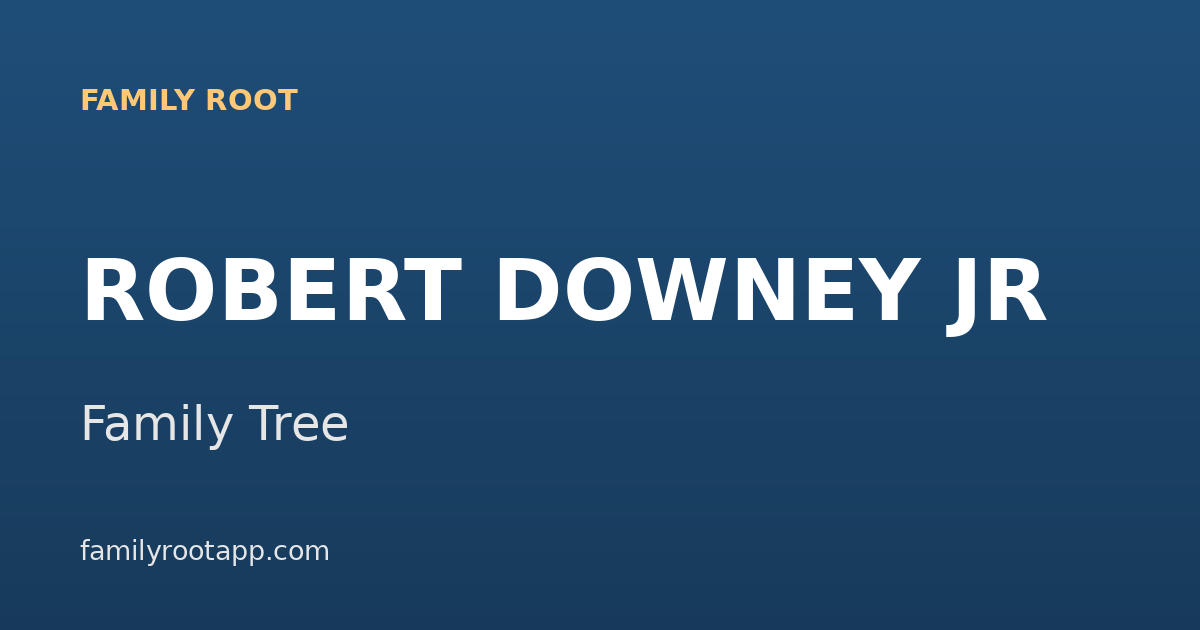 Robert Downey Jr Family Tree: Hollywood's Most Famous Comeback Story