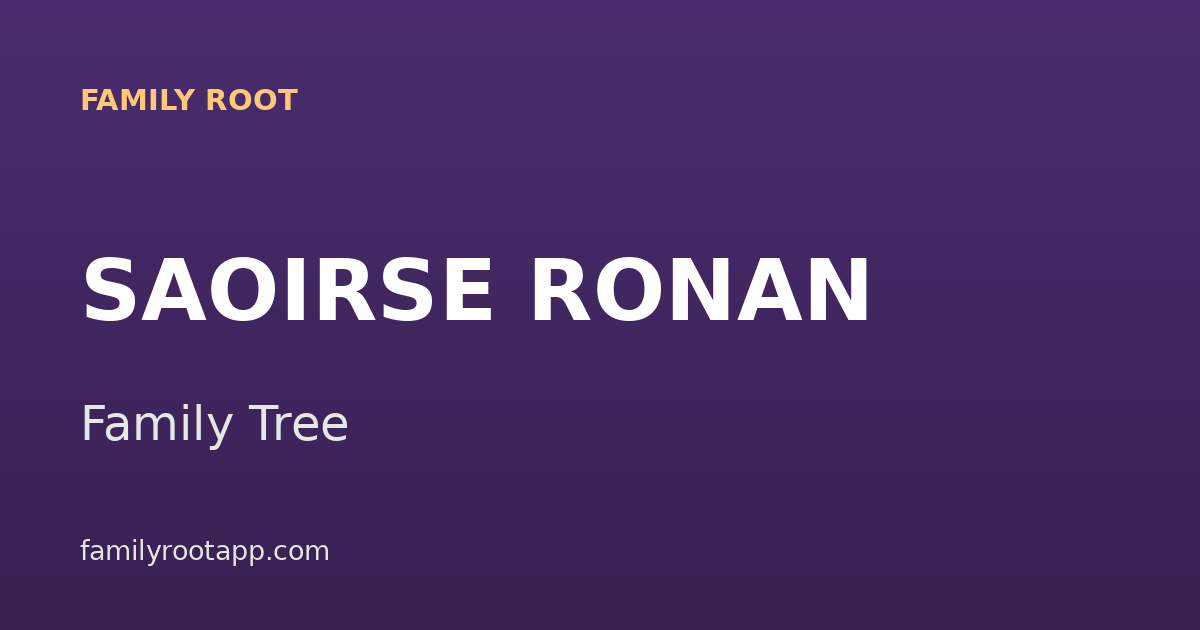 Saoirse Ronan Family Tree: The Story Behind the Four-Time Oscar Nominee