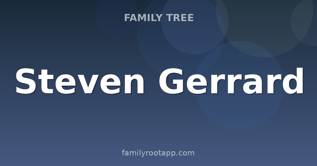 Steven Gerrard Family Tree: The Story Behind Liverpool's Captain Fantastic