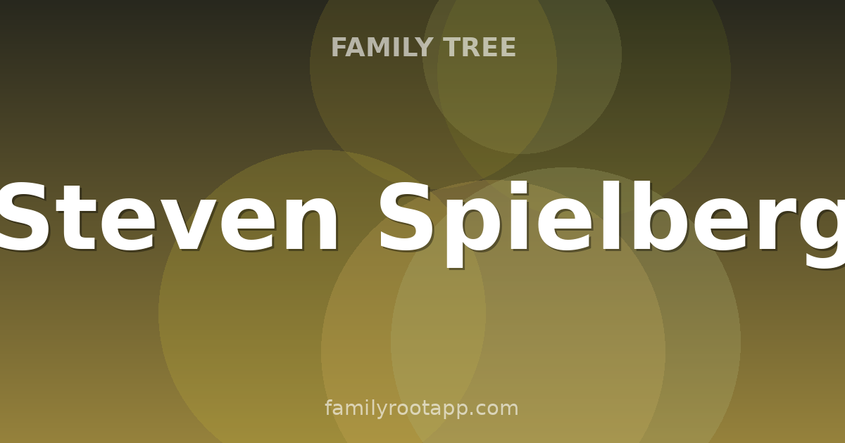 Steven Spielberg Family Tree: The Story Behind Hollywood's Defining Director