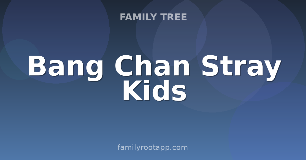 Stray Kids Bang Chan Family Tree: The Story Behind The Leader